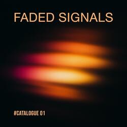 Faded Signals