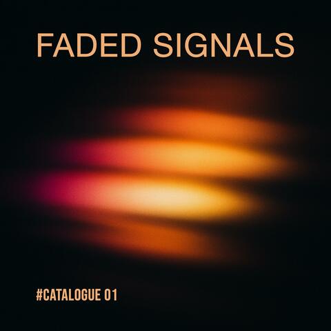 Faded Signals