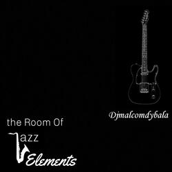 The Room Of Jazz Elements