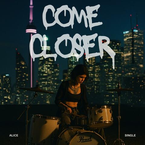 Come Closer