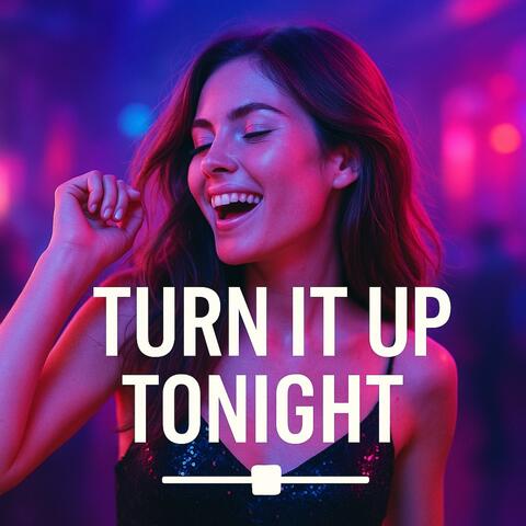 Turn It Up Tonight (feat. Melanie de Graaf)