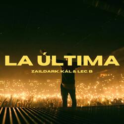 La última (feat. Kál & Lec.B)