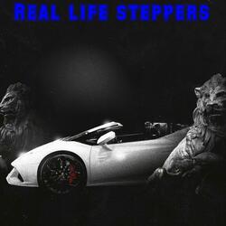 Real Life Steppers (feat. CBT DopeBoy)
