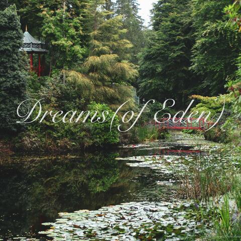 Dreams (of Eden)