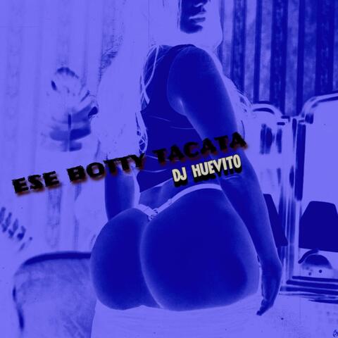 ESE BOTTY TACATA