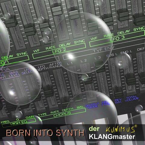 BORN INTO SYNTH