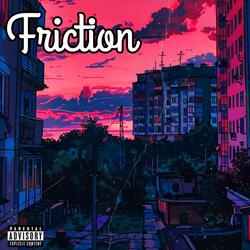 Friction