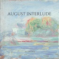 August Interlude