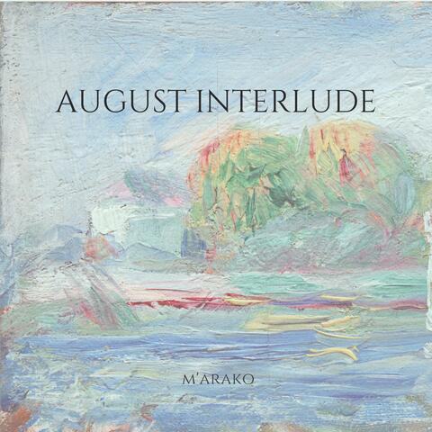 August Interlude