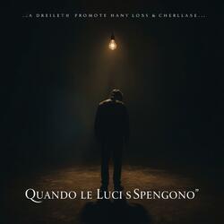 Quando le Luci si Spengono