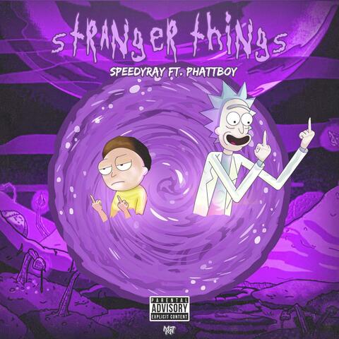 Stranger Thingz (feat. Phattboyy)