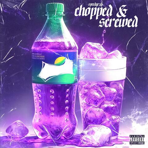 Chopped & Screwed