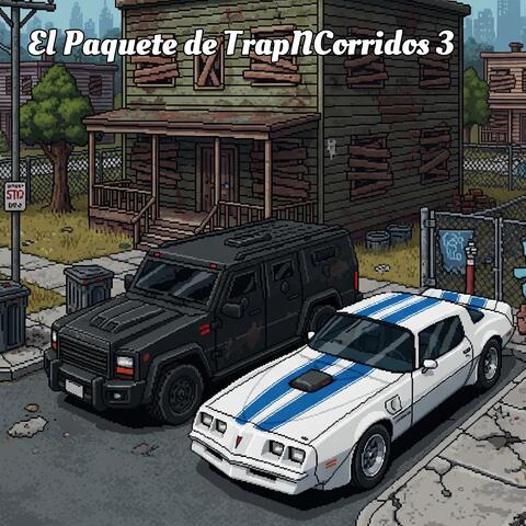 El Paquete de TrapNCorridos 3