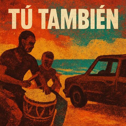 tu tambien
