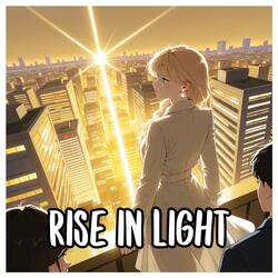 Rise in Light (ลุกเป็นแสง)