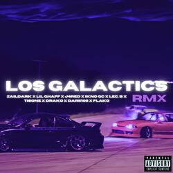 Los Galactics (feat. Lil Ghaff, J4red, IKNO GC, Lec.B, Tisone, DRAKO V, darii106 & FLAKO) (Remix)