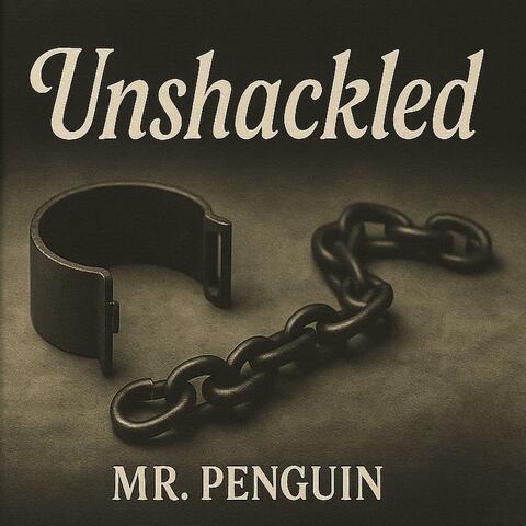 Unshackled