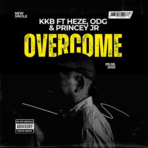 Overcome (feat. HEZE, ODG & Princey jr)