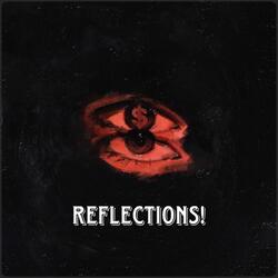Reflections!