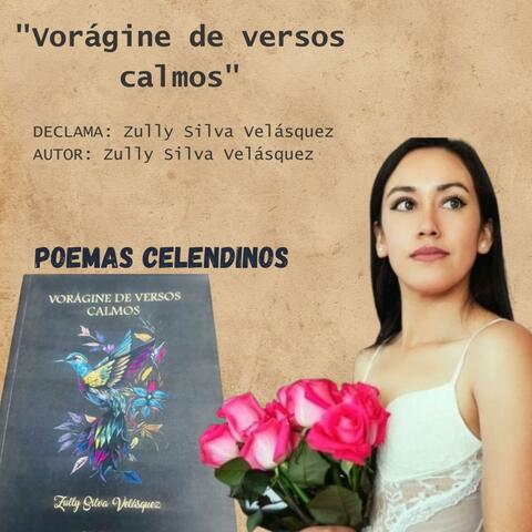 Vorágine de versos calmos - Zully Silva Velásquez (Poemas Celendinos)