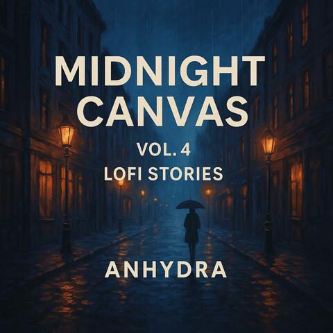 Midnight Canvas Vol.4 – Lofi Stories Anhydra