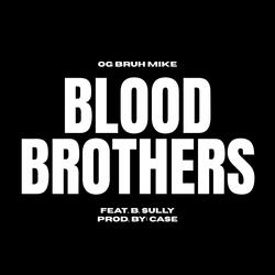 Blood Brothers (feat. B. Sully)