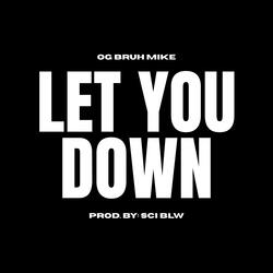 Let You Down