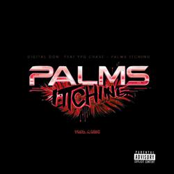Palms Itching (feat. YPG Chase)