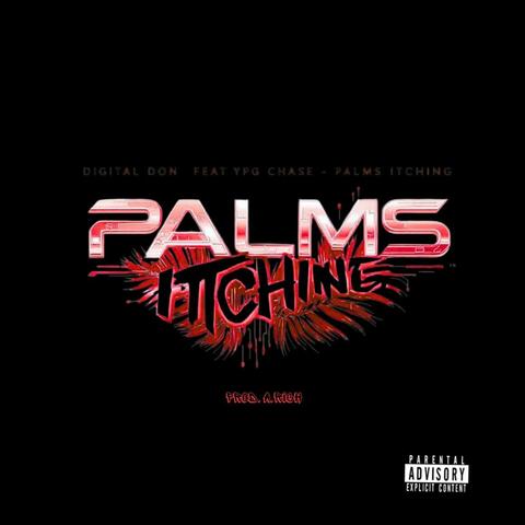 Palms Itching (feat. YPG Chase)