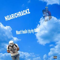 Wasnt Healin (Rip)