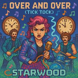 Over and Over (Tick Tock)