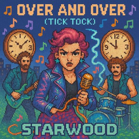 Over and Over (Tick Tock)