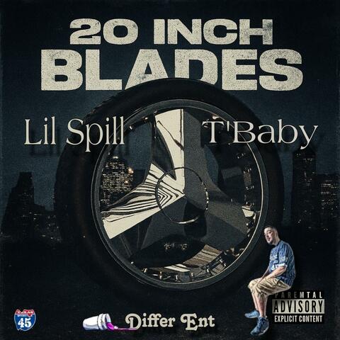 20 Inch Blades (feat. T'Baby)