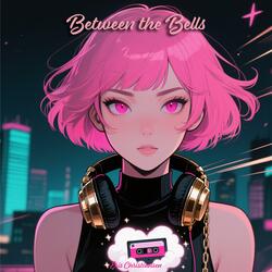 Between the Bells