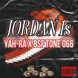 JORDAN 1s (feat. BSF TONE 066)