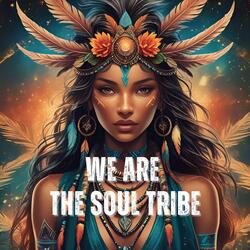 We Are The Soul Tribe