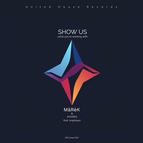 Show Us (feat. Angelique)