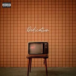 Dedication (feat. LC XAVIER & R$ WRLD)