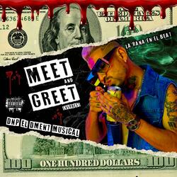 Meet And Greet (feat. La Rana En El Beat)