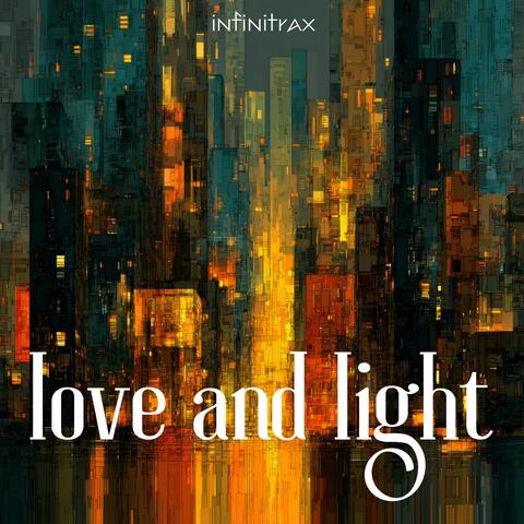 Love and light