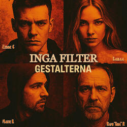 Inga Filter (feat. Gestalterna)