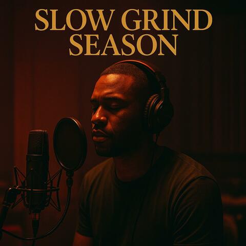 Slow Grind Season