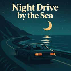 Night Drive by the Sea
