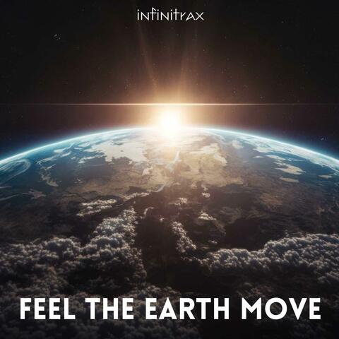 Feel the earth move