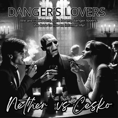 Danger's Lovers (feat. Cesko)