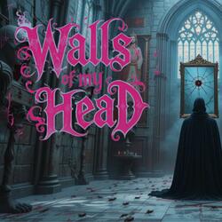 Walls of my Head