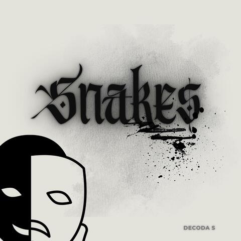 SNAKES