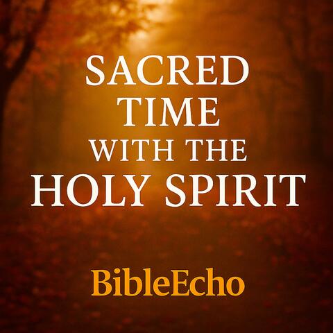 Sacred Time with the Holy Spirit