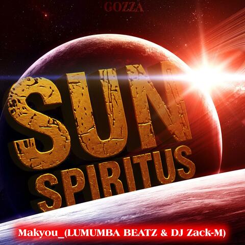 Sun Spiritus (feat. Lumumba & DJ Zack-M)