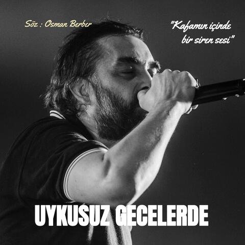 UYKUSUZ GECELERDE